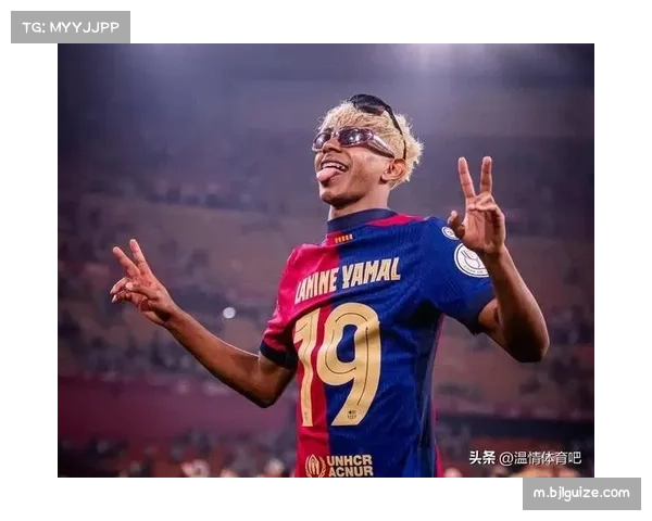 巴萨传控体系融入快速推进 亚马尔成右路新爆点